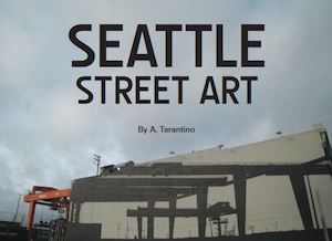 Seattle Street Art Book - Cover