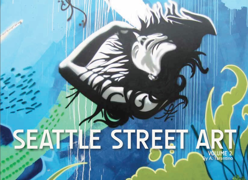 Seattle Street Art Book Volume Two - Cover